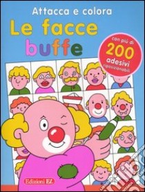 Attacca e colora. Le facce buffe libro