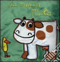 La mucca Moka libro di Traini Agostino