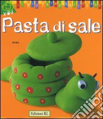 Pasta di sale libro di Alda