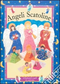 Angeli. Scatoline libro di Adams Pip