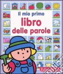 Il mio primo libro delle parole libro