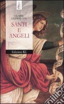 Santi e angeli libro di Llewellyn Claire