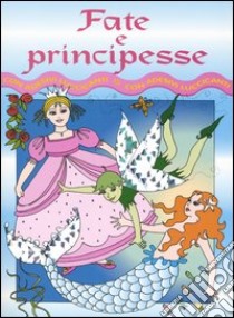 Fate e principesse con adesivi luccicanti libro