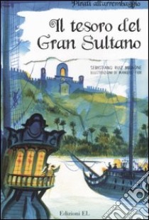 Il tesoro del Gran Sultano libro di Mignone Sebastiano R.