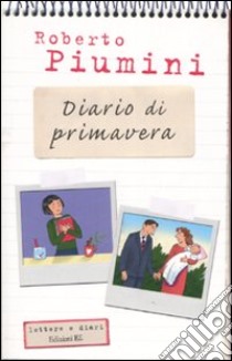 Diario di primavera libro di Piumini Roberto