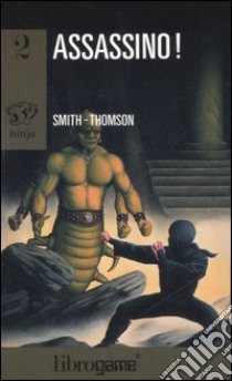 Assassino! libro di Smith Mark - Thomson Jamie