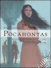 Pocahontas libro di Colloredo Sabina