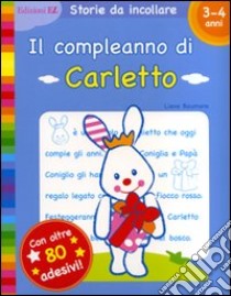 Il compleanno di Carletto. Con adesivi libro di Boumans Lieve