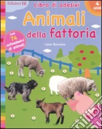 Animali della fattoria. Con adesivi libro di Boumans Lieve