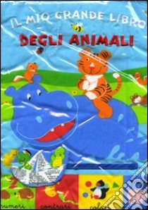 Il mio grande libro degli animali. Numeri, contrari, colori puzzle e versi libro di Ferri Francesca