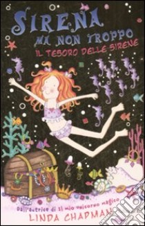 Il tesoro delle sirene. Sirena ma non troppo (5) libro di Chapman Linda