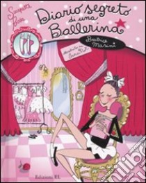 Diario segreto di una ballerina. Scarpette rosa (94) libro di Masini Beatrice