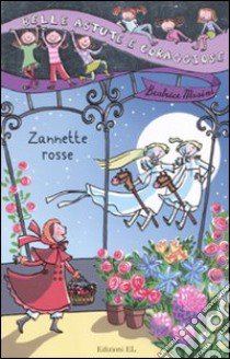 Zannette rosse libro di Masini Beatrice