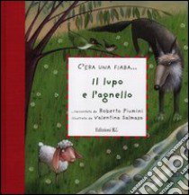 Il lupo e l'agnello libro di Piumini Roberto - Salmaso Valentina