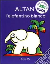 L'elefantino bianco. Ediz. illustrata libro di Altan Tullio F.