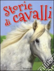 Storie di cavalli libro