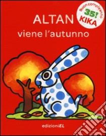 Viene l'autunno. Ediz. illustrata libro di Altan