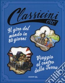 Il giro del mondo in 80 giorni-Viaggio al centro della terra da Jules Verne. Ediz. a colori libro di Piumini Roberto; Gatti Alessandro