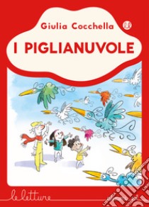 I piglianuvole libro di Cocchella Giulia