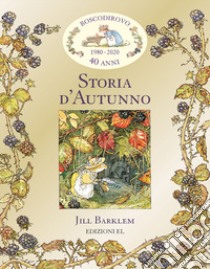 Storia d'autunno. I racconti di Boscodirovo libro di Barklem Jill