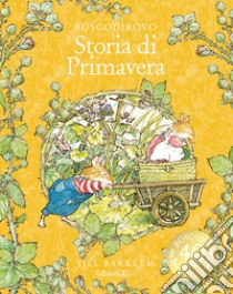 Storia di primavera. Ediz. a colori libro di Barklem Jill