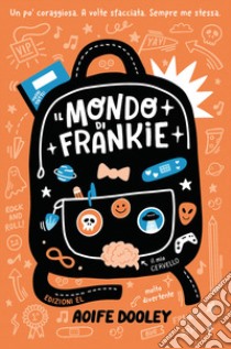 Il mondo di Frankie libro di Dooley Aoife