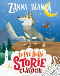 Zanna Bianca. Stampatello maiuscolo. Ediz. a colori libro di Bordiglioni Stefano