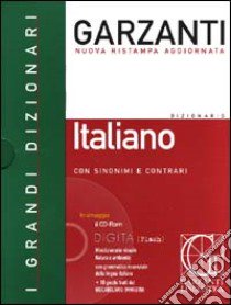 Dizionario Garzanti di italiano con sinonimi e contrari. Con CD-ROM libro