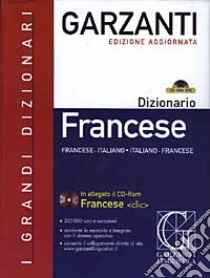 Dizionario francese. Francese-italiano, italiano-francese. Con CD-ROM libro