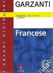 Grande Dizionario di Francese. Con CD-ROM libro