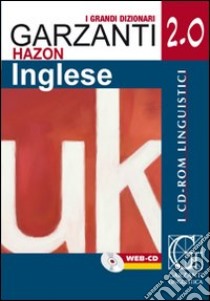 Grande dizionario Hazon di inglese 2.0. Inglese-italiano, italiano-in glese. CD-ROM libro