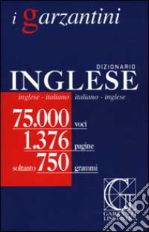 Dizionario inglese. Inglese-italiano, italiano-inglese libro