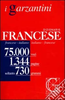 Dizionario francese. Francese-italiano, italiano-francese libro