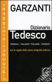 Dizionario tedesco. Tedesco-italiano, italiano-tedesco. Con CD-ROM libro