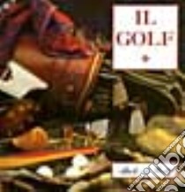 Il golf. Le origini. Tecniche e consigli libro di Watt Alick A.