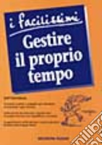 Gestire il proprio tempo libro di Davidson Jeff