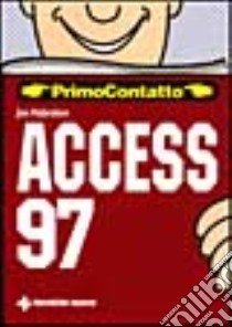 Access '97 libro di Habraken Joe