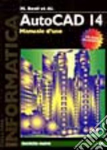 Autocad 14. Manuale d'uso. Con CD-ROM libro di Beall M. (cur.)