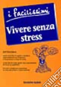 Vivere senza stress libro di Davidson Jeff