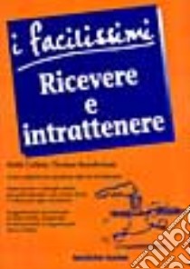 Ricevere e intrattenere libro di Collins Holly; Randleman Thomas