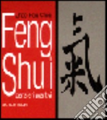 Feng shui. Pensieri positivi libro di Chen Chao-Hsiu