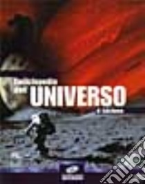 Enciclopedia dell'universo. Con CD-ROM libro