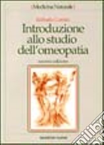 Introduzione allo studio dell'omeopatia libro di Comito Raffaella