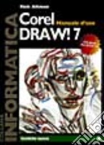 Coreldraw 7. Manuale d'uso. Con CD-ROM libro di Altman Rick