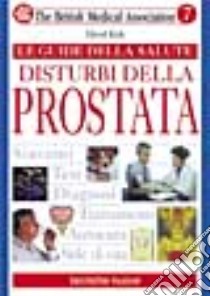 Disturbi della prostata libro di Davies Robert J.