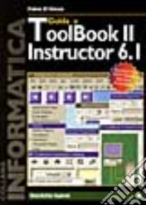 Guida a Toolbook 2 Instructor 6. 1. Con CD-ROM libro di D'Alessi Fabio