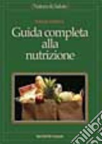 Guida completa alla nutrizione libro di Holford Patrick