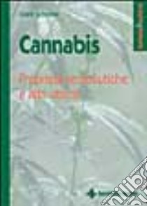 Cannabis. Proprietà terapeutiche e altri utilizzi libro di Schreiber Gisela