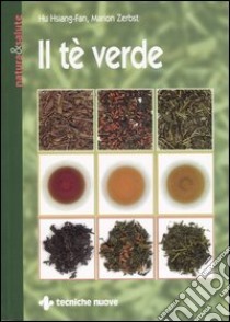 Il tè verde libro di Hsiang Fan Hu - Zerbst Marion