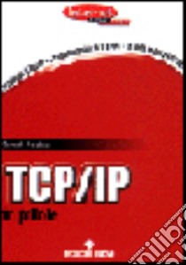 TCP/IP in pillole libro di De Judicibus Dario